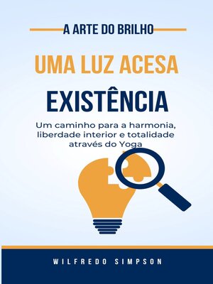 cover image of a arte do brilho uma luz acesa Existência